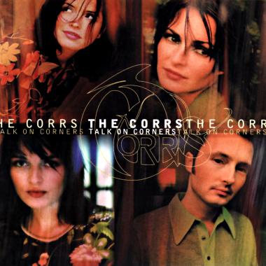 The Corrs -  Talk on Corners